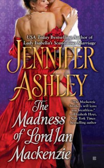 The Madness of Lord Ian Mackenzie - Jennifer Ashley