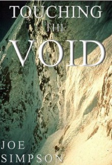 Touching the Void - Joe Simpson, Tony Colwell, Chris Bonington