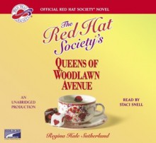 The Red Hat Society's Queens of Woodlawn Avenue (Audio) - Regina Hale Sutherland, Staci Snell