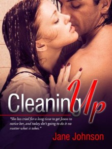 Cleaning Up - Jane Johnson