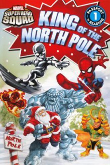 King of the North Pole - Lisa Shea, Darío Brizuela, Andrés Ponce