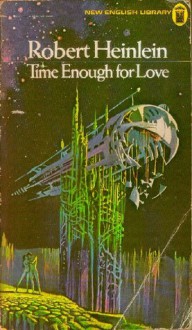 Time Enough For Love - Robert A. Heinlein