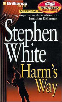 Harm's Way (Audio) - Stephen White, Dick Hill