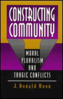 Constructing Community - J. Donald Moon