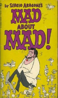 Mad about Mad - Sergio Aragonés