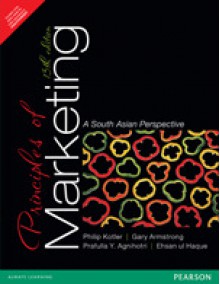 Principles of Marketing : A South Asian Perspective - Philip Kotler, Gary Armstrong, Prafulla Y. Agnihotri, Ehsan Ul Haque