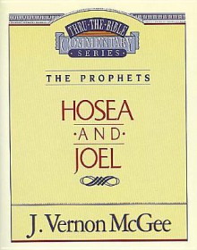 Hosea and Joel - J. Vernon McGee