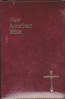 Saint Joseph Edition of the New American Bible - Anonymous