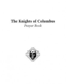 Knights of Columbus Prayer Book - Thomas Nelson Publishers