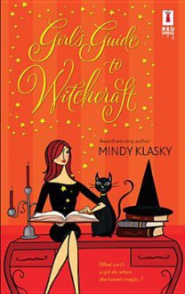 Girl's Guide to Witchcraft - Mindy Klasky