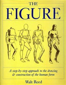 Figure Approach to Drawing and C - Walt Reed