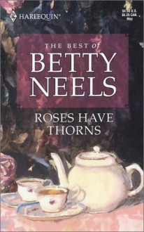 Roses Have Thorns - Betty Neels