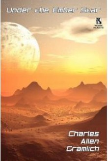 Under The Ember Star/The Battle For Eden(Wildside Double # 25) - Charles Allen Gramlich, Mark E. Burgess