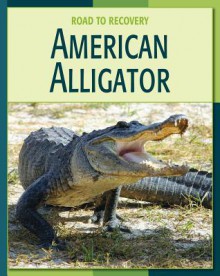 American Alligator - Susan H. Gray, Harold Voris, Dr Harold K Voris