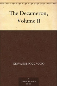 The Decameron, Volume II - Giovanni Boccaccio, J. M. (James Macmullen) Rigg