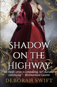 Shadow on the Highway (Highway Trilogy) (Volume 1) - Deborah Swift