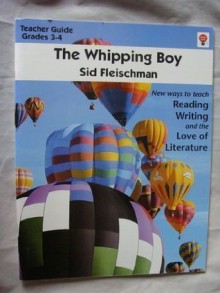 The whipping boy, by Sid Fleischman: Teacher Guide - Novel Units, Inc.