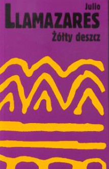 Żółty deszcz - Magdalena Płachta, Julio Llamazares