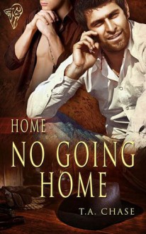 No Going Home - T.A. Chase