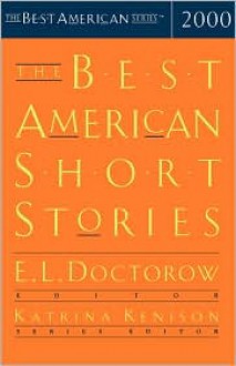 The Best American Short Stories 2000 - E.L. Doctorow, Katrina Kenison