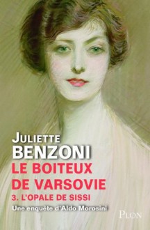 Le boiteux de Varvosie - Tome 3 (French Edition) - Juliette Benzoni
