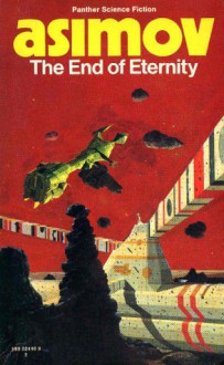 The End of Eternity - Isaac Asimov