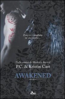 Awakened - Elisa Villa, P.C. Cast, Kristin Cast