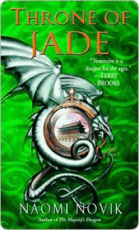 Throne of Jade - Naomi Novik