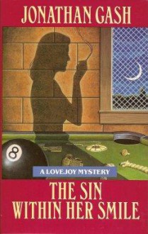 The Sin Within Her Smile: A Lovejoy Mystery - Jonathan Gash