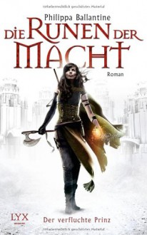 Der verfluchte Prinz (Die Runen der Macht, #1) - Philippa Ballantine