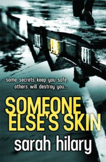 Someone Else's Skin - Sarah Hilary