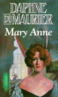 Mary Anne - Daphne du Maurier