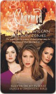 Something Wiccan This Way Comes (Charmed, #17) - Emma Harrison, Constance M. Burge