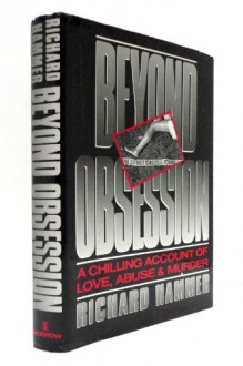 Beyond Obsession - Richard Hammer