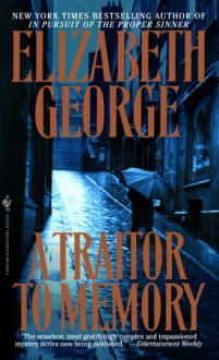 A Traitor to Memory - Elizabeth George