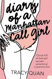 Diary of a Manhattan Call Girl - Tracy Quan