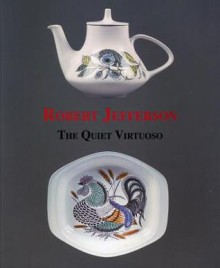 Robert Jefferson: Quiet Virtuoso - Richard Dennis