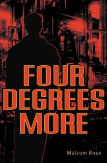 Four Degrees More - Malcolm Rose