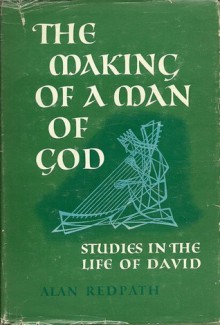 Making Of A Man Of God - Alan Redpath