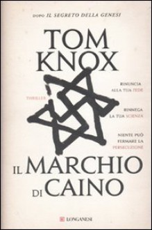 Il marchio di Caino - Tom Knox, Stefano Mogni