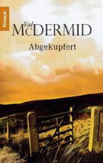 Abgekupfert: Kurzgeschichten - Val McDermid