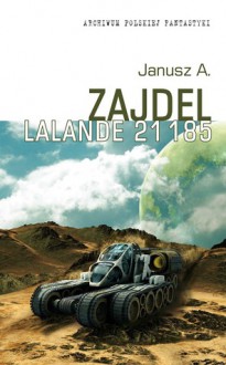 Lalande 21185 - Janusz A. Zajdel