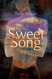 Sweet Song - Terry Persun