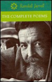 The Complete Poems Randall Jarrell - Randall Jarrell