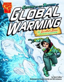 Getting to the Bottom of Global Warming: An Isobel Soto Investigation - Terry Collins