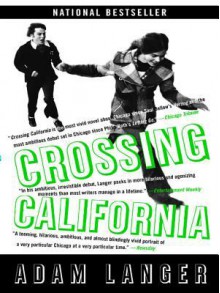 Crossing California - Adam Langer