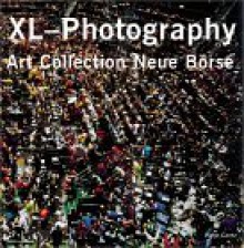 XL-Photography: Art Collection Neue Borse - Jean-Christophe Ammann, Nobuyoshi Araki