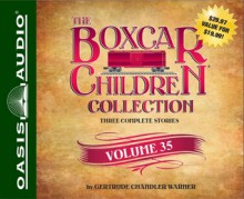 The Boxcar Children Collection Volume 35: The Sword of the Silver Knight, The Game Store Mystery, The Mystery of the Orphan Train - Gertrude Chandler Warner, Aimee Lilly, Tim Gregory