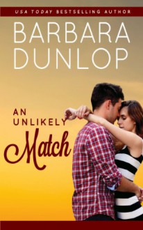 An Unlikely Match - Barbara Dunlop