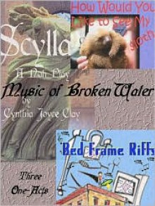 Music of Broken Water - Cynthia Joyce Clay